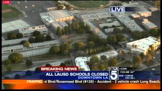 ALL LAUSD Schools Closed. Los Angeles Schools CLOSED Due To Credible Threat