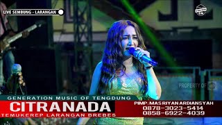 CINTA BLIH PASTI ~ IIN VARERA || CITRA NADA LIVE DESA SEMBUNG - LARANGAN