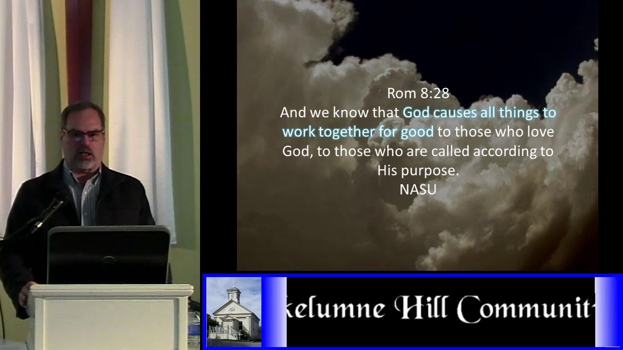 Mokelumne Hill Community Church "God Is Our Shelter" 51720 YouTube