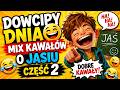 Dowcipy Dnia 😁 Mix Kawałów o Jasiu 😁 Część 2
