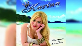 06 - Karina - Te Ira Mejor Sin Mi + Letra