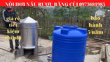 Giá NỒI HƠI NẤU RƯỢU BẰNG CỦI 0973681985