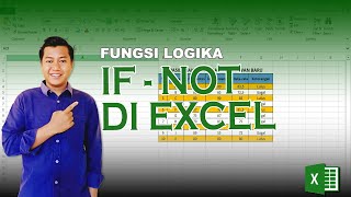 MENGGUNAKAN FUNGSI LOGIKA IF NOT DI MS EXCEL | TUTORIAL EXCEL PEMULA