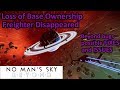 No mans sky beyond bugs  loss of base ownership  missing freighter  possible fixes and issues