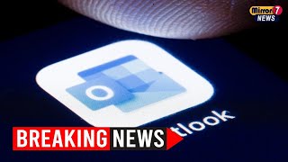 Microsoft Outlook Faces Major Outage, Users Worldwide Affected