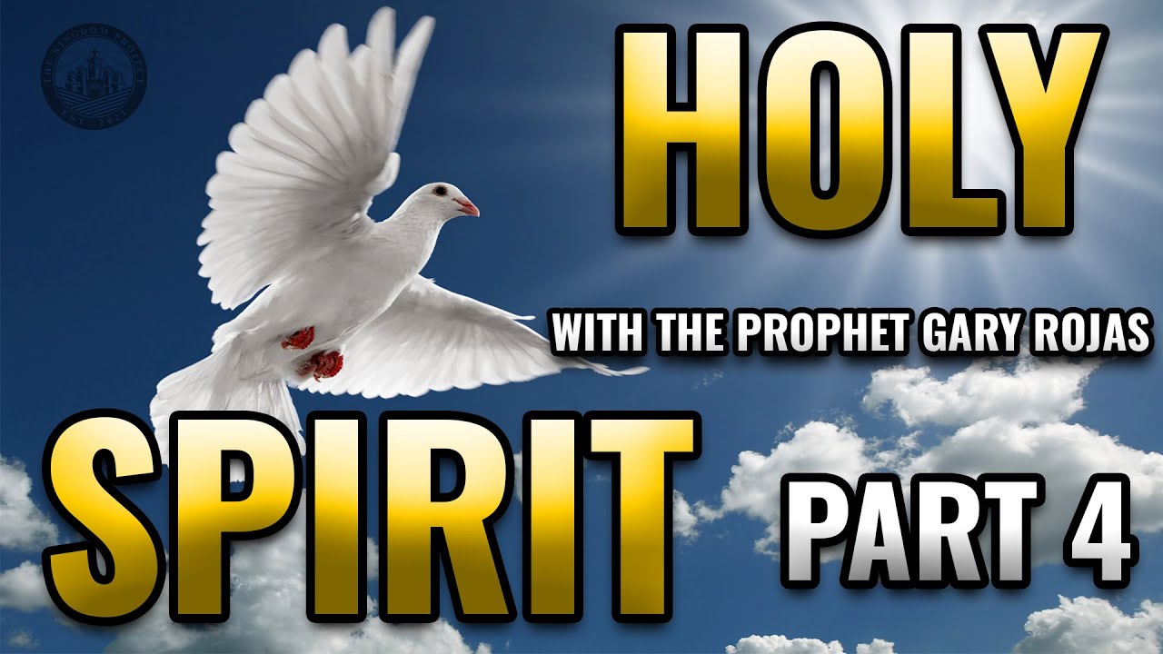 Gary Rojas The Holy Spirit Pt. 4 with Prophet Gary Rojas - YouTube