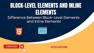 Block-level Elements and Inline Elements | Difference Between Block-level  and Inline Elements| 2024