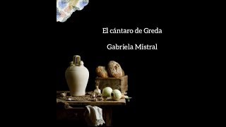 Poema de Gabriela Mistral: El cántaro de Greda