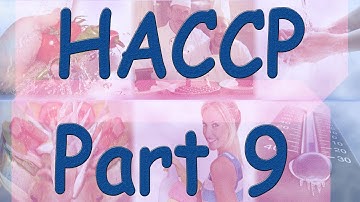 HACCP - Hazard Analysis Critical Control Points - Part 9 - Critical Control Points