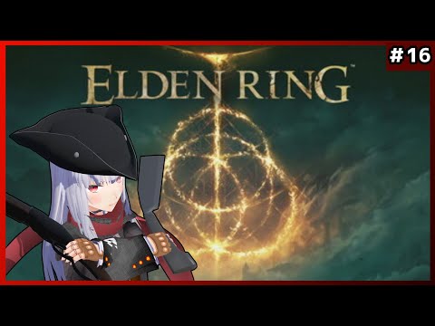【 ELDEN RING 】第16回  ラダゴンチャレンジ【VTuber紅レオーネ】