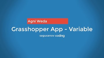Grasshopper App - Variable