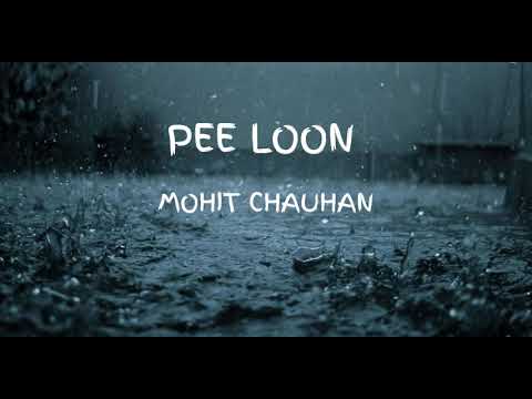 Pee Loon (Lyrical) | Mohit Chauhan | Emraan Hashmi & Prachi Desai | Once Upon A Time In Mumbai