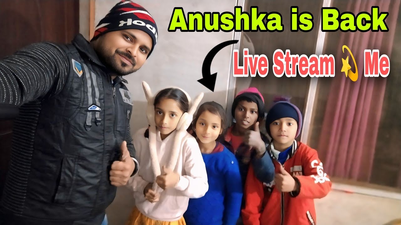 Anushka is Back Live Stream Me😊 | Akash Verma Vlogs is live!💥 
