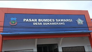 Camat : Saya Kecolongan Ternyata  Pasar Bumdes Sukamerang Bandrek Kersamanah Belum Kantongi Izin