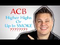 Getting HIGHER or Going UP In SMOKE | ACB STOCK | Massive Earnings Prediction