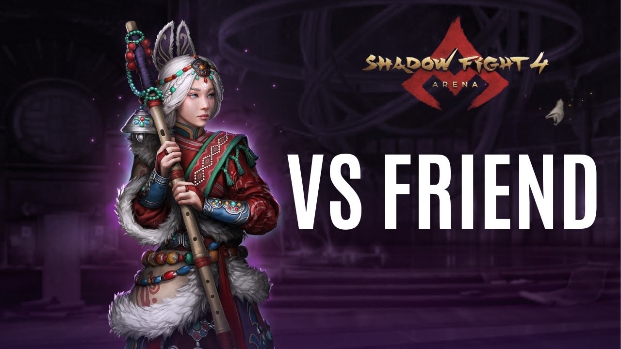 Vs Friend Match | Shadow Fight 4