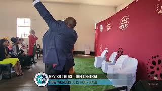 How Wonderful is Your Name🙌🙌| Rev SB Thusi @AGCJHBCentral