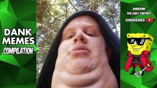 ✖️ ULTIMATE DANK MEMES COMPILATION ✖️ v2