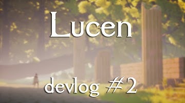Lucen Devlog #2 - TIMBERRRRR