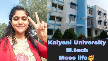 Kalyani University Life|M.tech|Mess Tour❤️🎉🥳