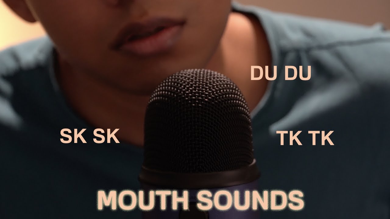 ASMR CLOSE UP MOUTH SOUNDS - DU DU, SK SK, TK TK, CHUPA, TSKA & MORE (NO TALKING) KJ'S ASMR