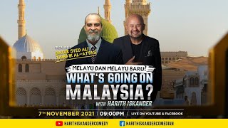 What's Going On Malaysia? with Datuk Dr. Syed Ali Tawfik Al-Attas
