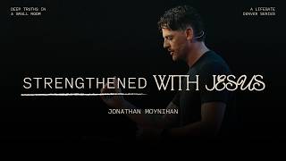 Strengthened with Jesus: Bearing Witness Despite Opposition