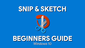 How to Use Windows 10 Snip & Sketch (Beginners Guide)