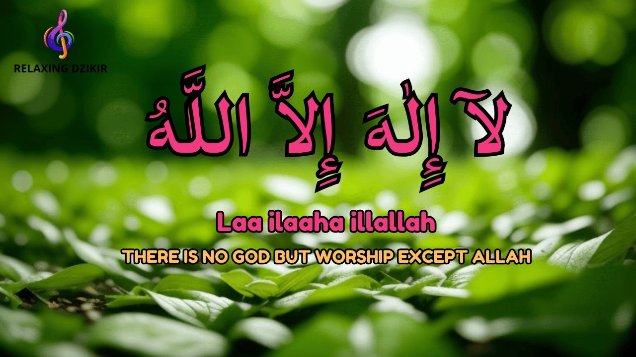 Daily LAILAHAILLALLAH Dzikir for Mental Stress Relief
