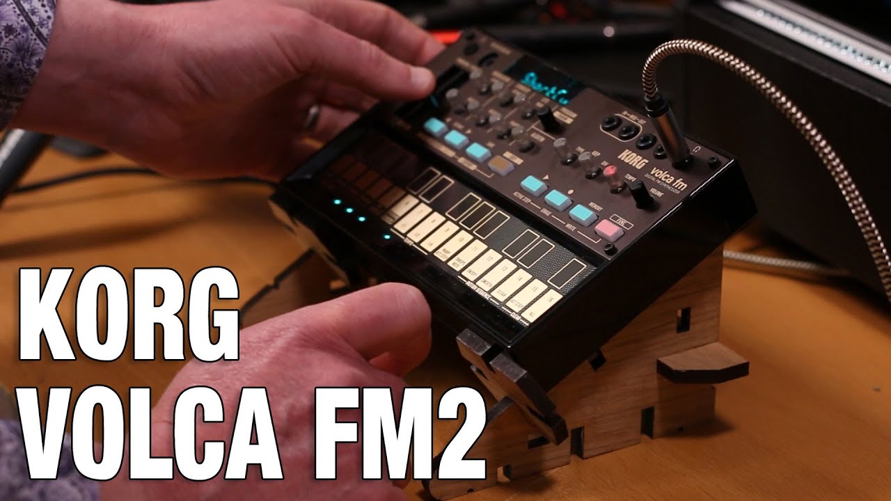 Korg Volca FM 2 Synthesizer | Sounds and Walkthrough – Daniel