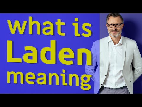 Laden | Definition of laden 📖 📖