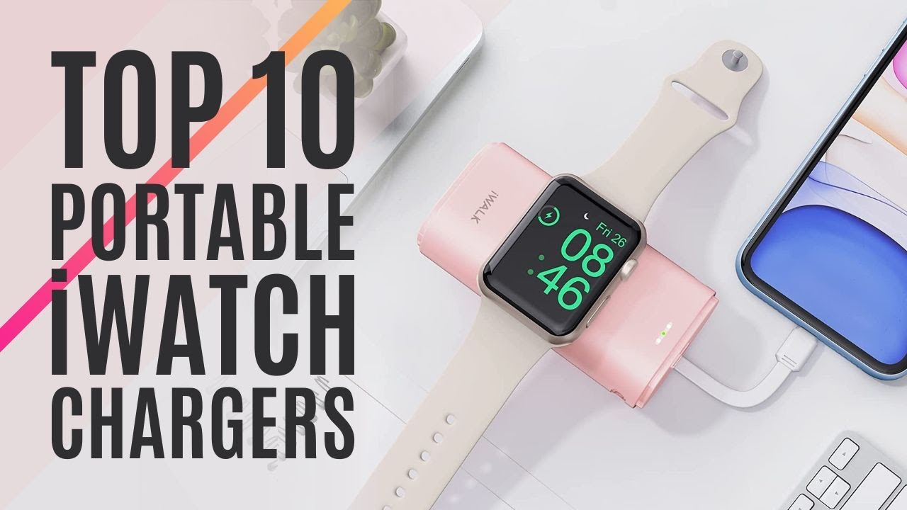 Top 10: Best Portable Apple Watch Chargers of 2023 / Magnetic iWatch Charger,  Wireless Power Bank - YouTube