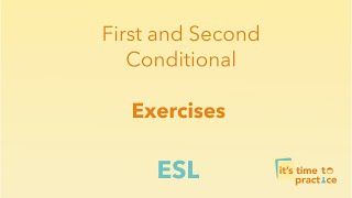 First and Second Conditional Exercises ESL