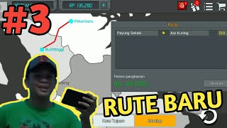 Punya Rute baru - Bus Simulator Indonesia - Part 3