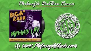 Philosofik Dubbox Remix Bigaranx Feat Guitools - Brigante Life Remix