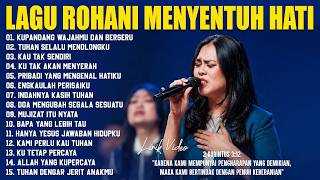 Lagu Rohani Paling Menyentuh Hati 2026 (Lirik) Lagu Rohani Kristen Terbaru 2026 Paling Enak Didengar