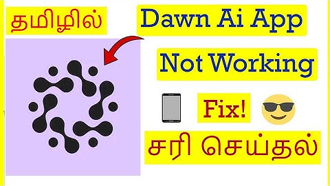 How to Fix Dawn Ai App Not Working Problem In Mobile Tamil | VividTech