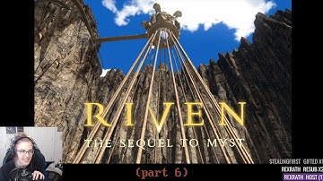 BIG brain progress // Riven: The Sequel to Myst (PART 6)