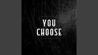 You Choose (Motivational Speech)