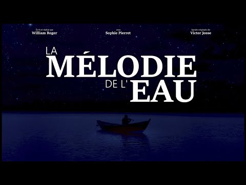 La Mélodie de l'Eau - teaser trailer #1