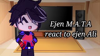 -Ejen M.A.TA react to Ejen Ali+bonus!-  READ DESK-!(Special 1K subs!!)