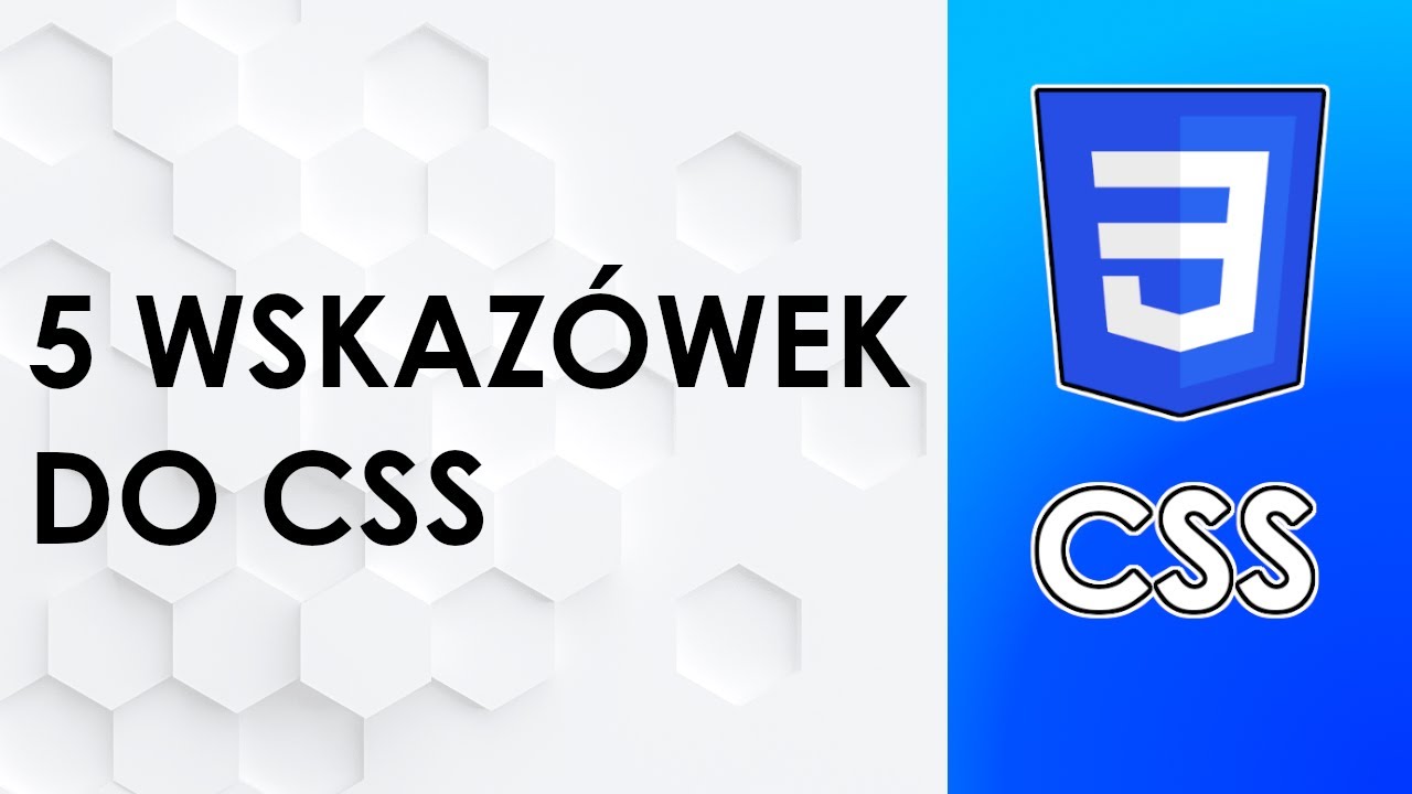 5 Wskazówek CSS! ????