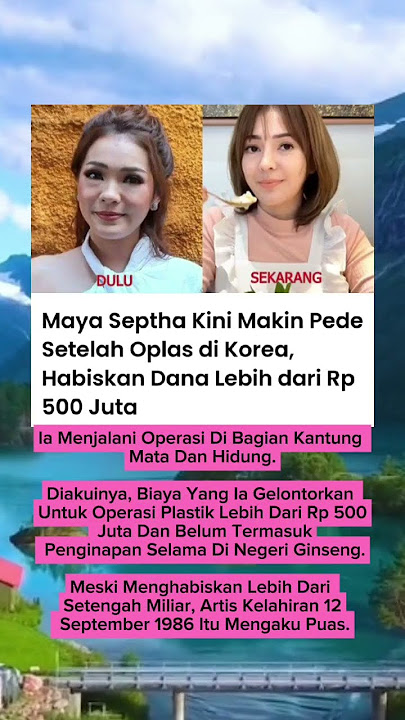 maya septha kini makin pede setelah oplas di korea#artist #news #short #trending