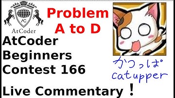 【English Live Commentary】AtCoder Beginners Contest 166 Problem A to D【catupper】