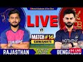 Live : RCB vs RR, 16th T20 IPL 2026 | Live Cricket Match Today | Rajasthan vs Bengaluru Live Score