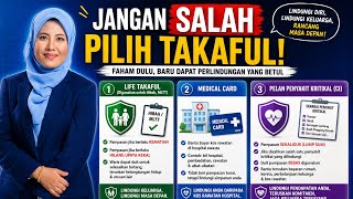 3 Jenis Takaful Keluarga Yang Ramai Masih Keliru antara Hibah, Medical Card & Penyakit Kritikal