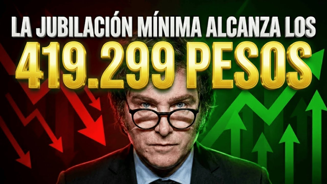 ¿SABÍAS que jubilación mínima llega a 419.299 pesos?