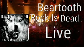Beartooth - Rock is Dead - Live
