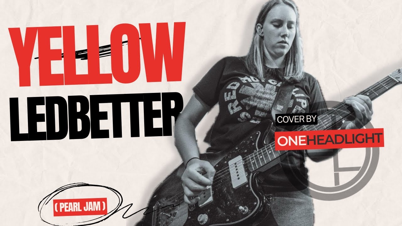 Yellow Ledbetter (Pearl Jam) One Headlight Band YouTube