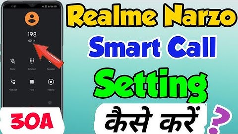 Realme Narzo 30A mein Smart Call Setting kaise Kare | How to enable Smart Call in Realme Narzo 30A